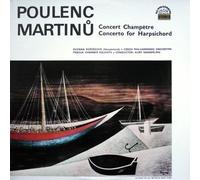 Francis Poulenc - Francis Poulenc / Bohuslav Martinu - Concert Champêtre / Concerto For Harpsichord - Supraphon - SUA ST 50926