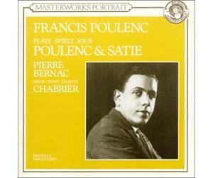 Francis Poulenc Plays Poulenc & SatiePierre Bernac Sings Chabrier