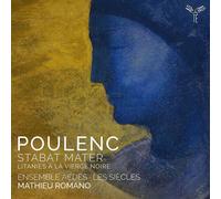 Poulenc – Stabat Mater, Litanies à la Vierge Noire – CD – Integral