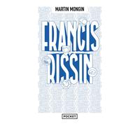 Francis Rissin - Martin Mongin - Pocket - Poche - Roman
