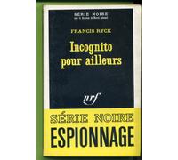 Francis Ryck. Incognito pour ailleurs