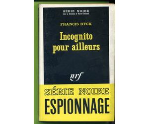 Francis Ryck. Incognito pour ailleurs