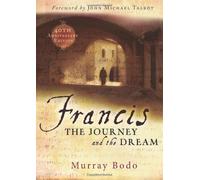 Francis: The Journey and the Dream, 40th Anniversary Edition
