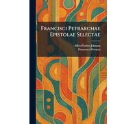 Francisci Petrarchae Epistolae Selectae
