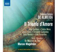 Francisco Antonio de Almeid Francisco Antonio De Almeida: Il Trionfo D'amor (CD)