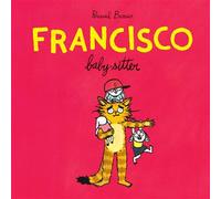 Francisco baby-sitter - Perceval Barrier - Ecole Des Loisirs - cartonné - Album jeunesse