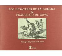 Francisco de Goya - Los Desastres de La Guerra