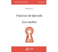 Francisco de Quevedo, Los sueños - Caroline Lyvet - Atlande Eds - broché - Méthode de langue