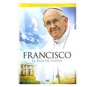 Francisco: El Papa de Todos