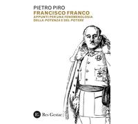 Francisco Franco Appunti per una fenomenologia della potenza e del potere - Pietro Piro - Mimesis Edizioni - ebook (ePub) - Livre