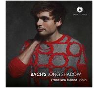 Francisco Fullana - Bach's Long Shadow [Compact Discs]