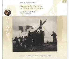 Francisco Lopez Capillas - Autour d'une Messe de la Bataille en Nouvelle-Espagne