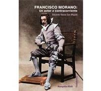 Francisco Morano - [Livre en VO] Eduardo Vasco San Miguel (Auteur)
