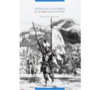 Francisco Pizarro : El Hombre Desconocido - María del Carmen Martín Rubio María Del Carmen Martín Rubio (Auteur)