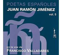 Francisco Valladares - Poetas Españoles-Juan Ramón Jiménez Vol. 5 [Import]