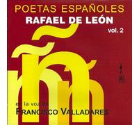Francisco Valladares - Poetas Españoles-Rafael de León Vol. 2 [Import]