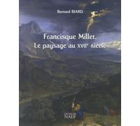 Francisque Millet, Le Paysage Au Xviie Siècle