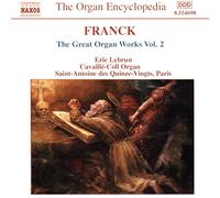 Franck, C. - Franck: The great Organ Works Vol 2