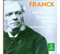 Franck, C. - Grandes oeuvres pour orgue