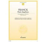 Franck Cesar Panis Angelicus La Majeur - Soprano / Piano Ou Orgue G