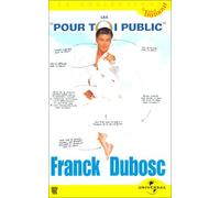 Franck Dubosc : Pour toi public [VHS]