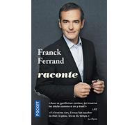 Franck Ferrand raconte