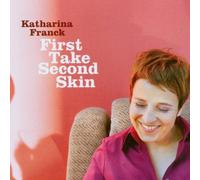 Franck,Katharina - First Take Second Skin [Import]