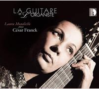 Mondiello & Carrer – Franck : La guitare et l'organiste – Stradivarius