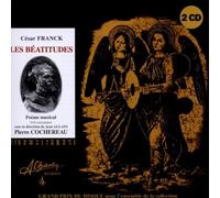 Franck : Les Beatitudes (poeme Musical)