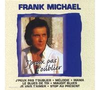 Franck Michael - J'peux Pas T'oublier