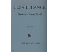 Franck - Prelude, Aria et Final [For Piano Solo] (Nr. 464)