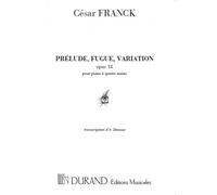 FRANCK - PRELUDE, FUGUE, VARIATION - PIANO