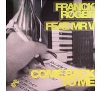 Franck Roger - Come Back To Me