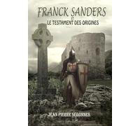 Franck Sanders et le testament des origines