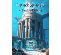 Franck Sanders et l'ombre d'Atlantis