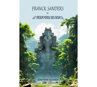 FRANCK SANDERS: Le trésor perdu des Oxoatl