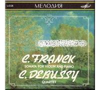 Franck - Sonata For Violin and Piano / Debussy - Quartet - Anna Gurfinkel, Borodin Quartet
