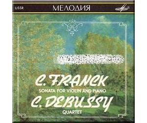 Franck - Sonata For Violin and Piano / Debussy - Quartet - Anna Gurfinkel, Borodin Quartet