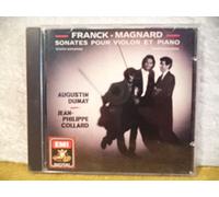 Franck: Sonate pour violon et piano en la majeur - Magnard: Sonate pour violon et piano en sol majeur