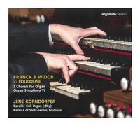 Korndorfer, Jens - Franck & Widor in Toulouse
