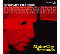 Francke, Stewart - Motor City Serenade