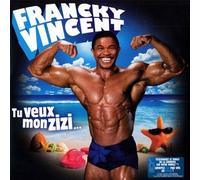 Francky Vincent - Tu Veux Mon Zizi [Import]