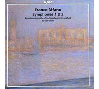 Franco Alfano: Symphonies 1 & 2