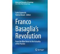 Franco Basaglia's Revolution: From the Blue Horse to the Actuality of His Practice