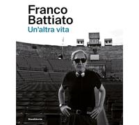 Franco Battiato. Un’altra vita