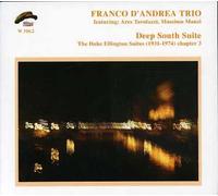 Franco Dndrea Trio - Deep South Suite