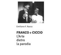 Franco e Ciccio - L’Arte dietro la parodia
