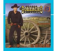 Franco El Borracho Franco Elizalde - El Huizache