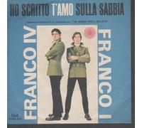 FRANCO IV E FRANCO I - HO SCRITTO T'AMO SULLA SABBIA 7 INCH (7" VINYL 45) ITALIAN STYLE 0