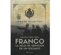 Franco. La hoja de servicios de un soldado